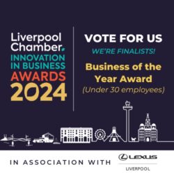 Liverpool Chamber Innovation in Business Awards 2024 - Vote for us - we're finalists! Business of the Year Award (under 30 employees)